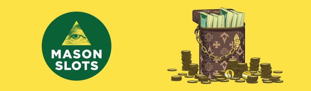 Mason Slots Betalingen